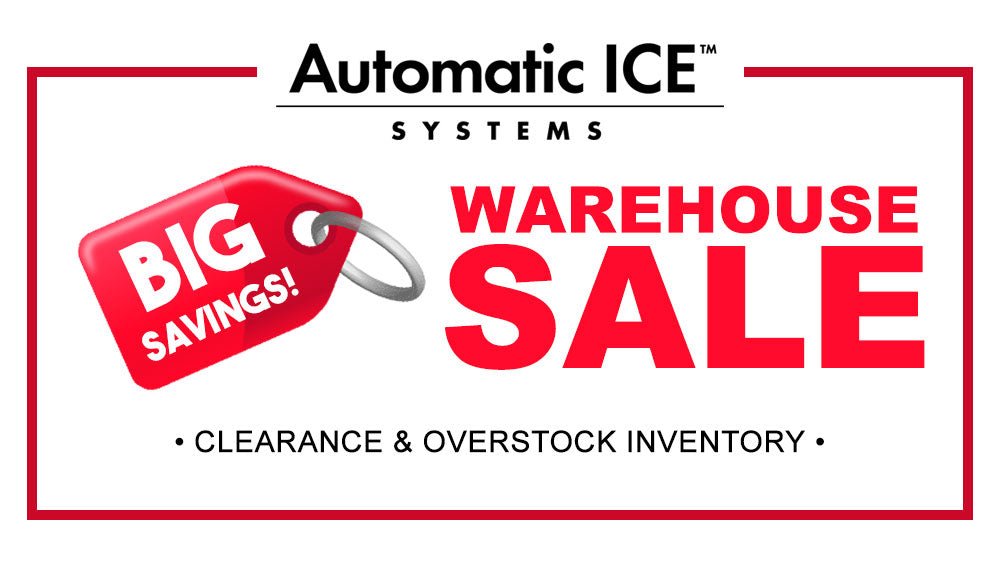 Warehouse Sale - Automatic ICE™ Systems